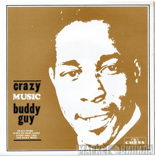  Buddy Guy  - Crazy Music
