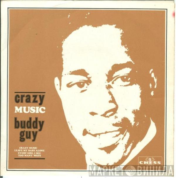  Buddy Guy  - Crazy Music