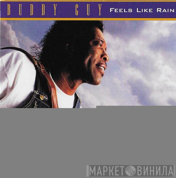  Buddy Guy  - Feels Like Rain