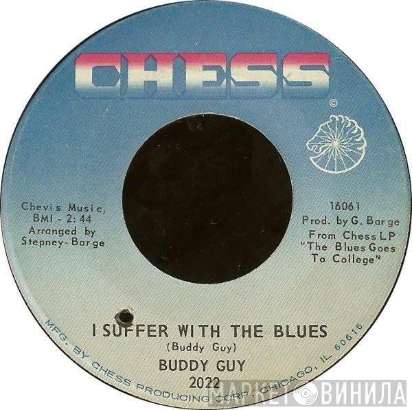 Buddy Guy - I Suffer With The Blues / I'm Gonna Keep It To Myself