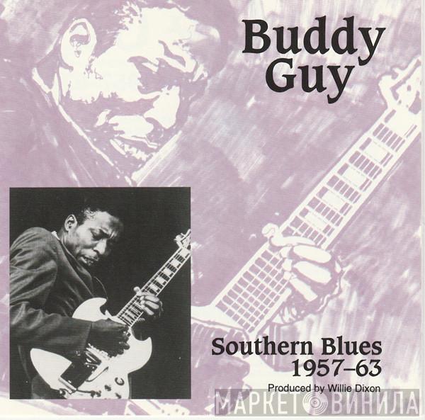  Buddy Guy  - Southern Blues 1957-63