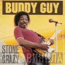 Buddy Guy - Stone Crazy