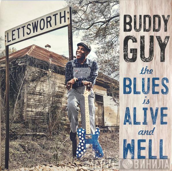  Buddy Guy  - The Blues Is Alive And Well