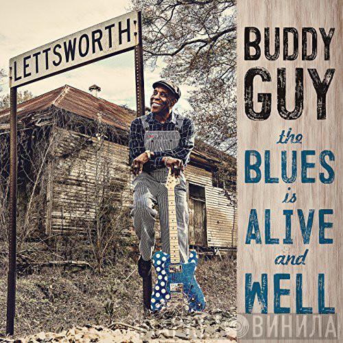  Buddy Guy  - The Blues Is Alive And Well