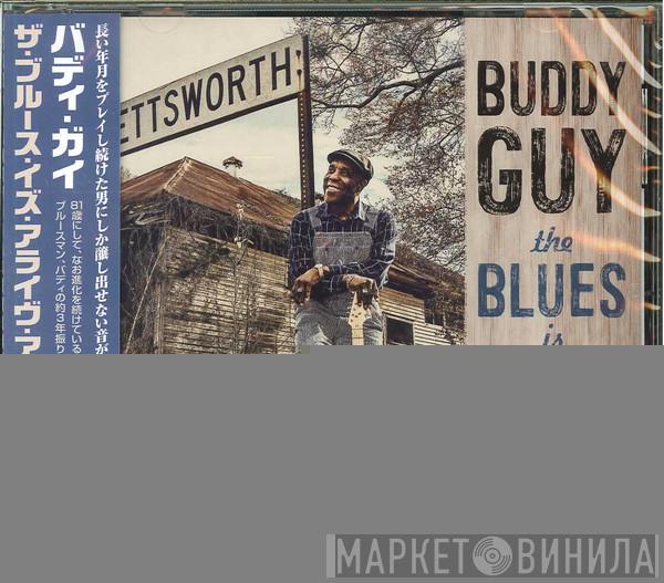  Buddy Guy  - The Blues Is Alive And Well