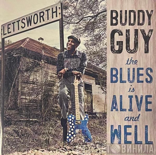  Buddy Guy  - The Blues Is Alive And Well