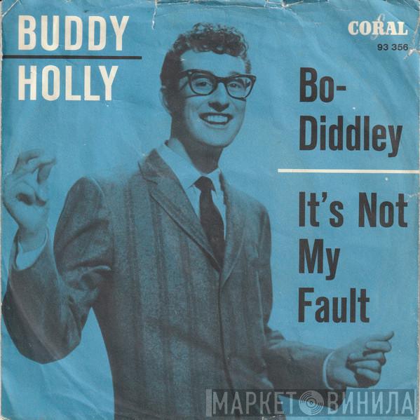  Buddy Holly  - Bo Diddley / It's Not My Fault