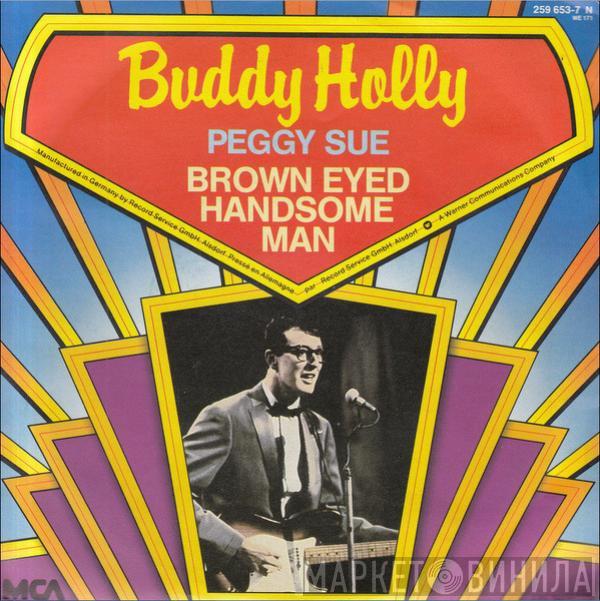  Buddy Holly  - Peggy Sue / Brown Eyed Handsome Man
