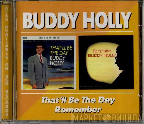  Buddy Holly  - That'll Be The Day / Remember
