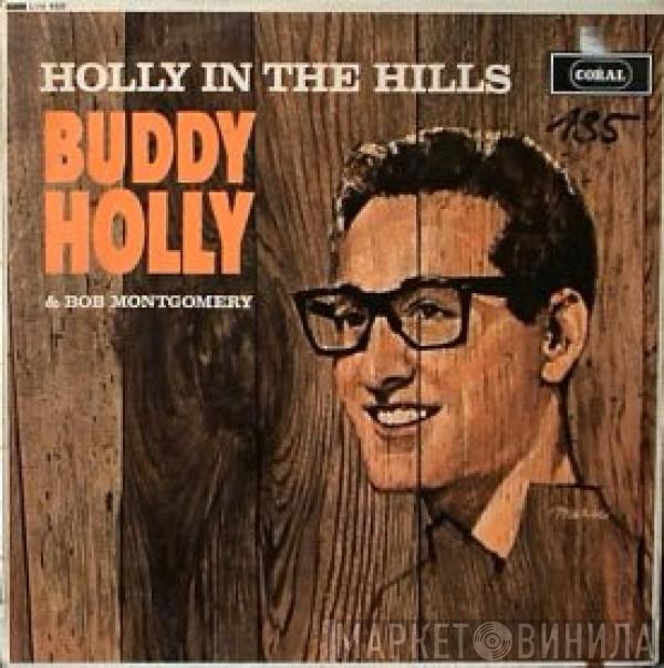 Buddy Holly, Bob Montgomery - Holly In The Hills