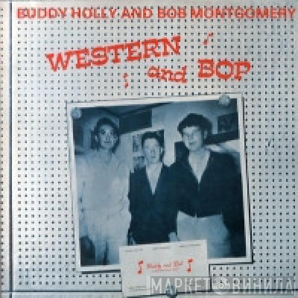 Buddy Holly, Bob Montgomery - Western And Bop