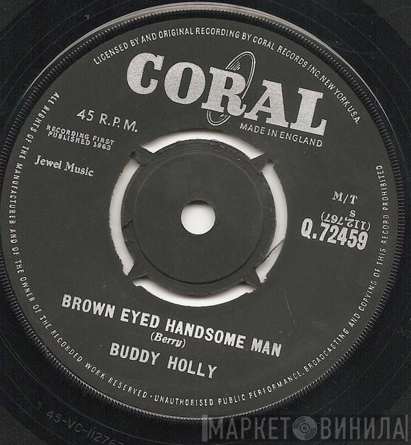  Buddy Holly  - Brown Eyed Handsome Man