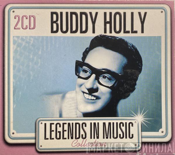 Buddy Holly - Legends In Music Collection