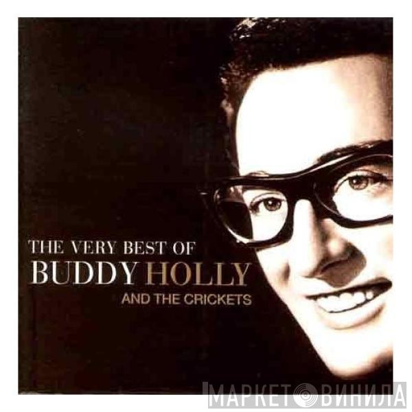 Buddy Holly - The Very Best Of Buddy Holly And The Crickets