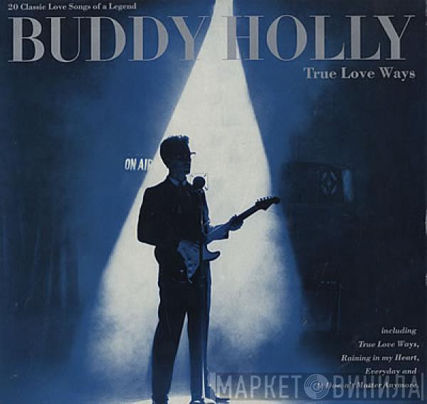 Buddy Holly - True Love Ways