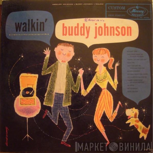  Buddy Johnson And His Orchestra  - Walkin'