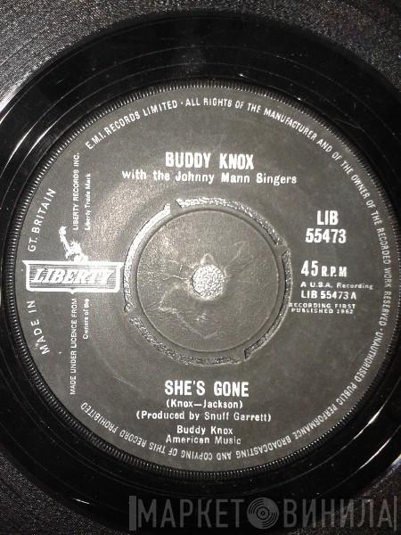 Buddy Knox, The Johnny Mann Singers - She's Gone / Now There's Only Me
