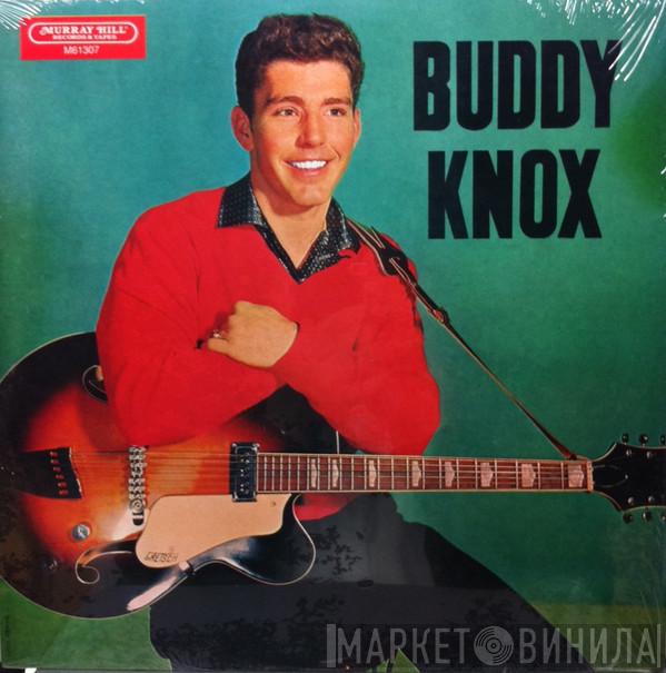 Buddy Knox - Buddy Knox