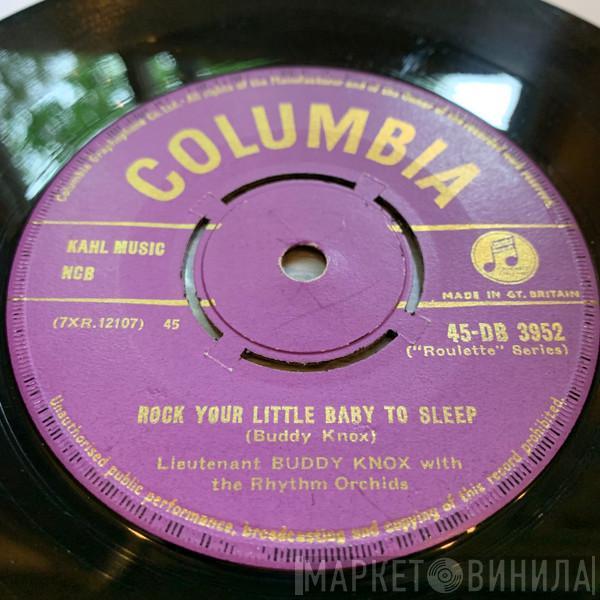 Buddy Knox, The Rhythm Orchids - Rock Your Little Baby To Sleep