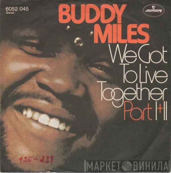  Buddy Miles  - We Got To Live Together