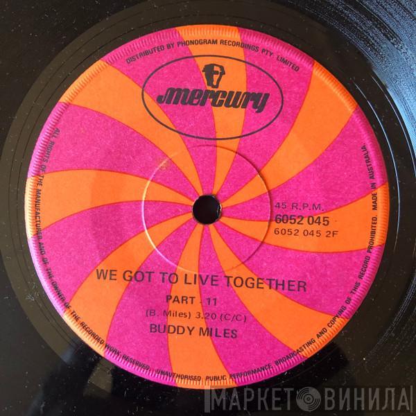  Buddy Miles  - We Got To Live Together