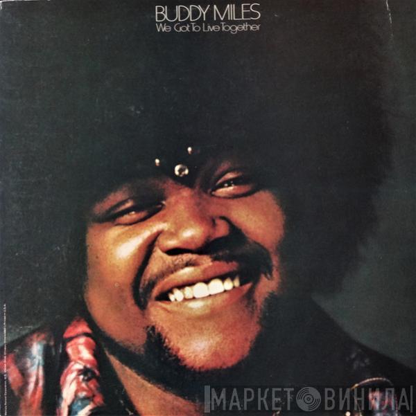 Buddy Miles - We Got To Live Together