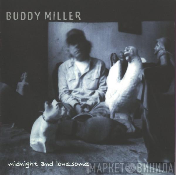 Buddy Miller - Midnight And Lonesome