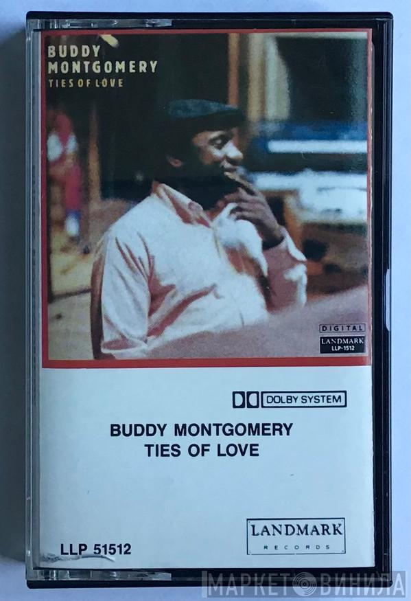 Buddy Montgomery - Ties Of Love