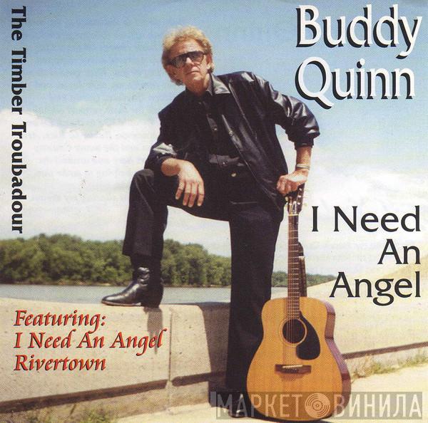 Buddy Quinn - I Need An Angel