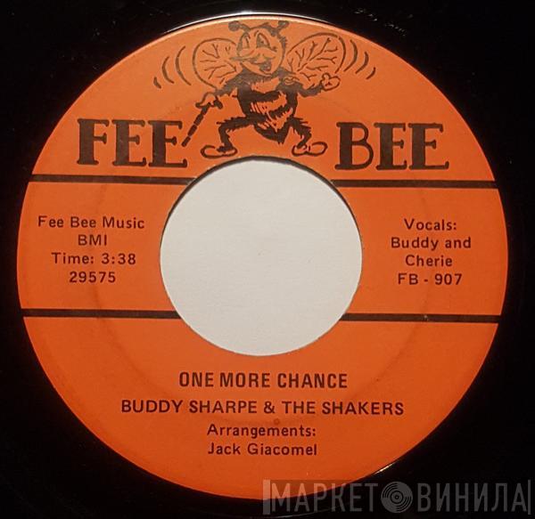 Buddy Sharpe & The Shakers - One More Chance / Git It - Git It