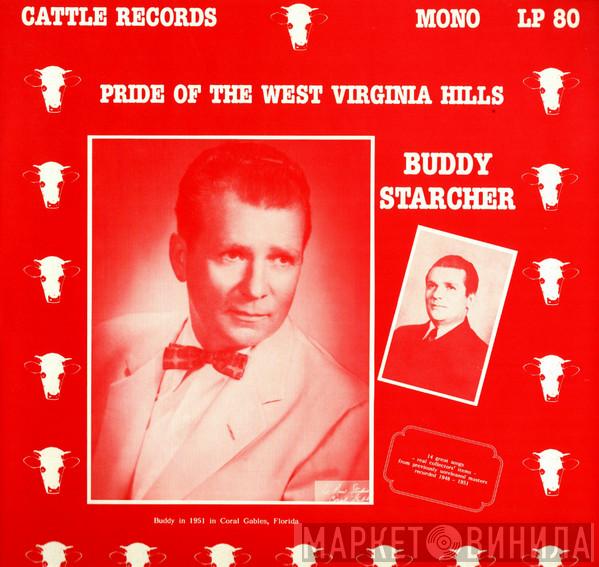 Buddy Starcher - Pride Of The West Virginia Hills