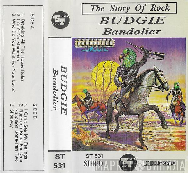  Budgie  - Bandolier