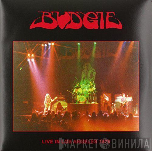 Budgie - Live In Los Angeles 1978