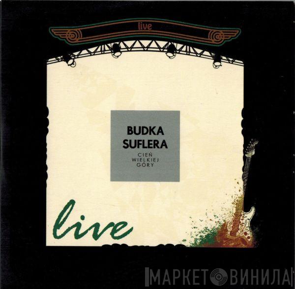  Budka Suflera  - Cień Wielkiej Góry - Live