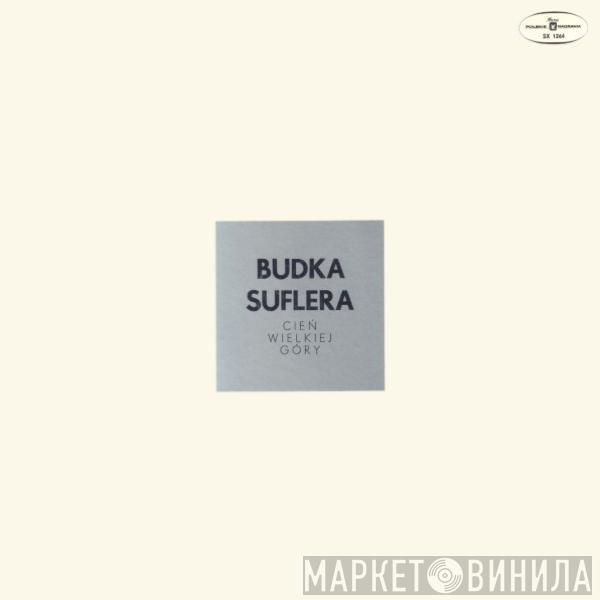  Budka Suflera  - Cień Wielkiej Góry
