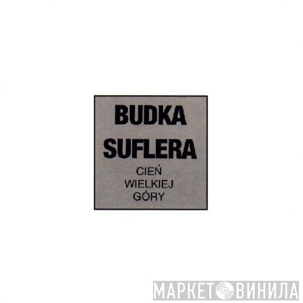 Budka Suflera - Cień Wielkiej Góry
