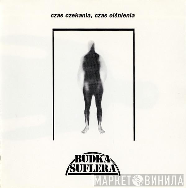 Budka Suflera  - Czas Czekania, Czas Olśnienia