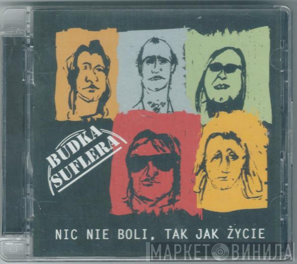  Budka Suflera  - Nic Nie Boli, Tak Jak Życie