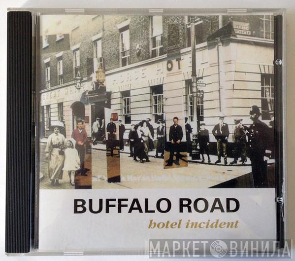 Buffalo Road - Hotel Incident