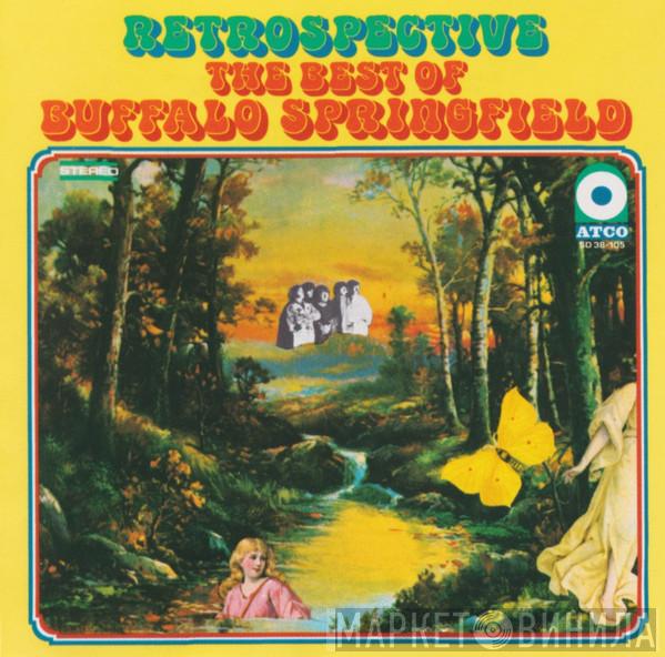  Buffalo Springfield  - The Best Of Buffalo Springfield • Retrospective