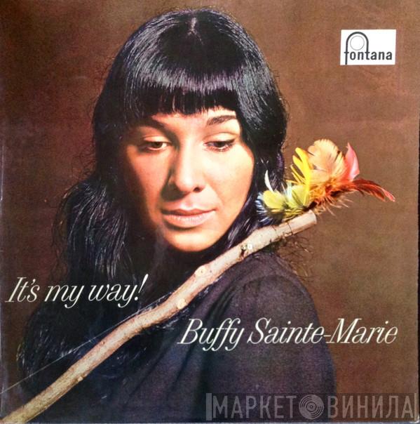  Buffy Sainte-Marie  - It's My Way!