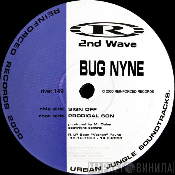  Bug Nyne  - Sign Off / Prodigal Son