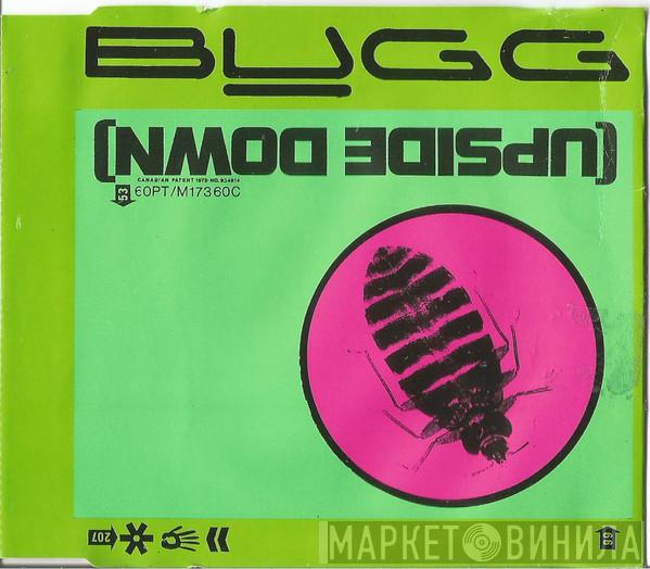 Bugg - Upside Down
