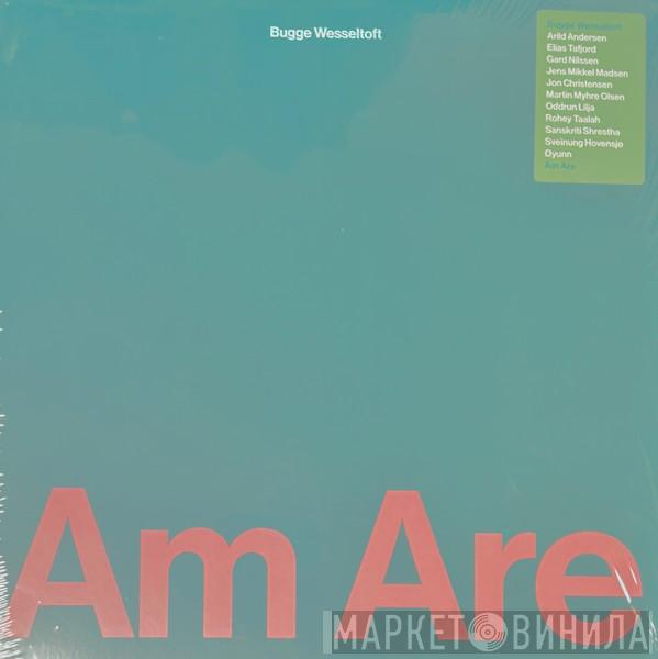 Bugge Wesseltoft - Am Are