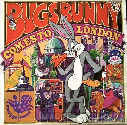 Bugs Bunny - Bugs Bunny Comes To London