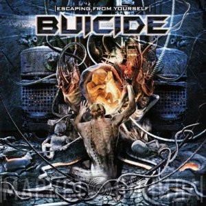Buicide - Escaping From Yourself