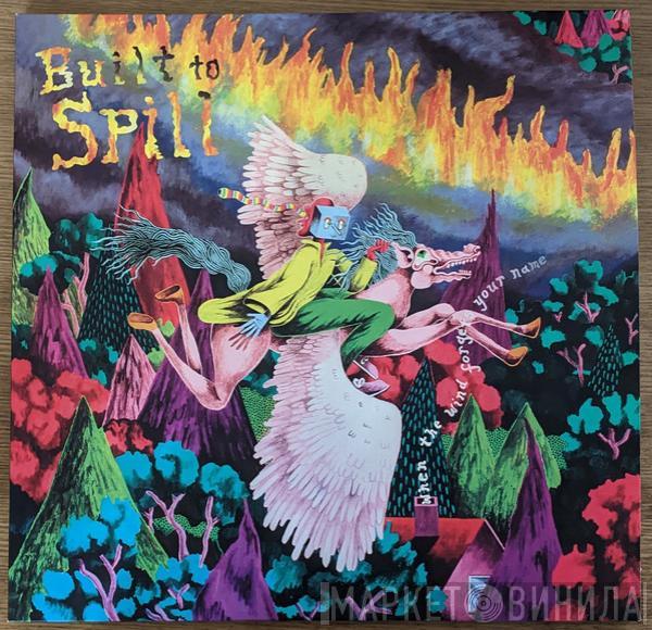 Built To Spill - When The Wind Forgets Your Name