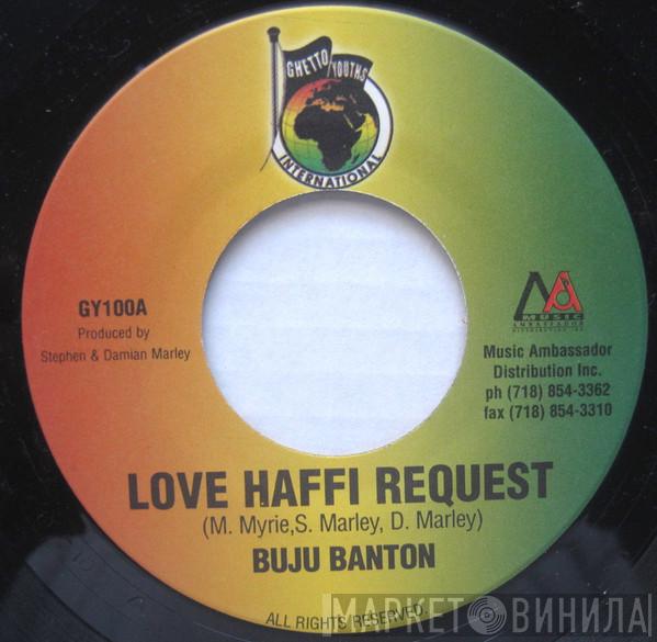Buju Banton, Sli - Love Haffi Request / You In Trouble