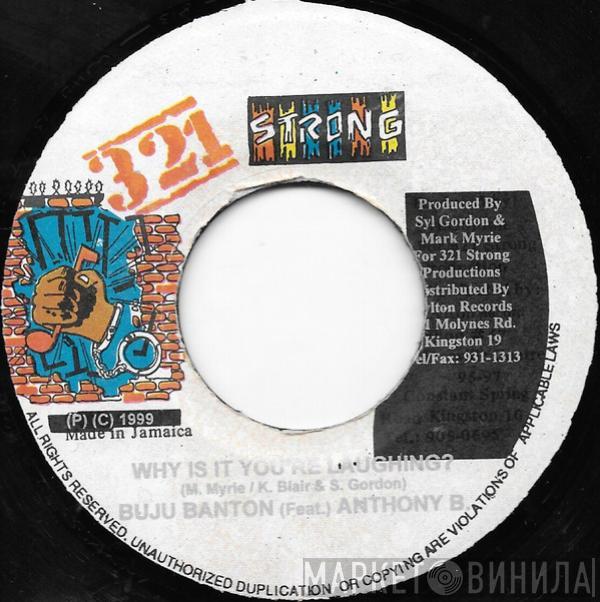 Buju Banton, Anthony B - Why Is It You're Laughing?