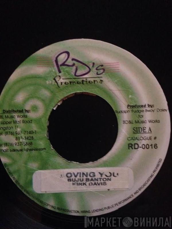 Buju Banton, Kirk Davis - Loving You